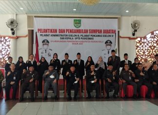 41 Pejabat Eselon III, IV dan Kepala UPTD Puskesmas Se Rohul Dilantik dan Diambil Sumpah